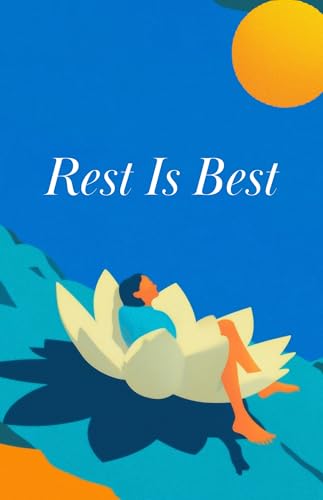 Rest Is Best (Dzogchen Series Book 3)