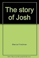 The story of Josh 0345245369 Book Cover