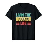Lucero Name T-Shirt