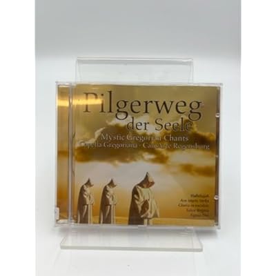 Pilgerweg der Seele-Mystic Gregorian chants