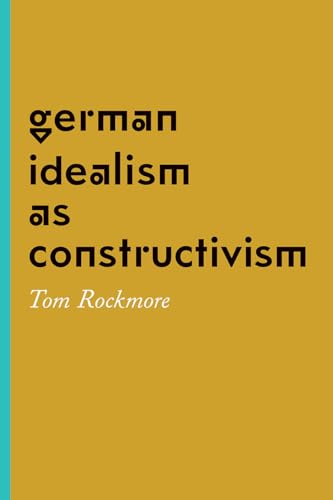 German Idealism as Constructivism view 2
