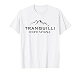 Tranquilli Dopo Spiana Maglietta Montagna