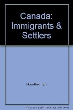 Hardcover Canada: Immigrants & Settlers Book