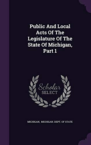 Public And Local Acts Of The Legislature Of The... 1342611233 Book Cover