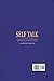 Self Talk: Increase Your Emotional Intelligence and Motivation to Reach Your Goals