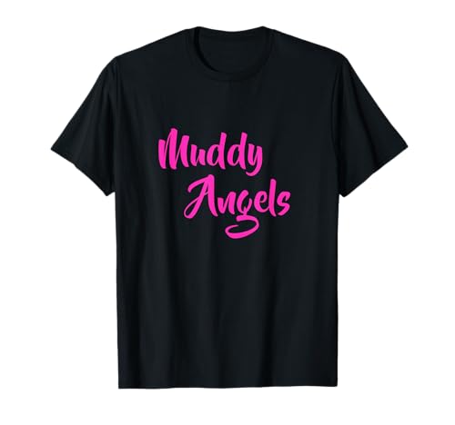 Mud Run Race Team 4x4 Offroading ATV Muddy Angels Matching T-Shirt
