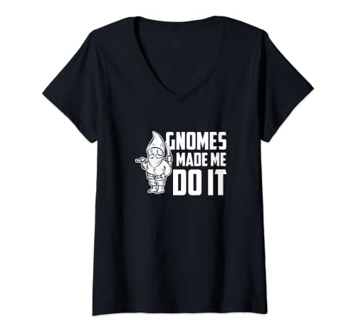 Mujer Funny Tees: Gnomes Made Me Do It - Camiseta Camiseta Cuello V