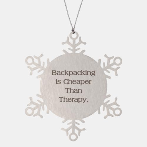 Backpacking is Cheaper Than. Backpacking Snowflake Ornament, Fun Backpacking Gifts, Christmas Ornament for Friends from Friends, Gift Ideas, Birthday, Thank You