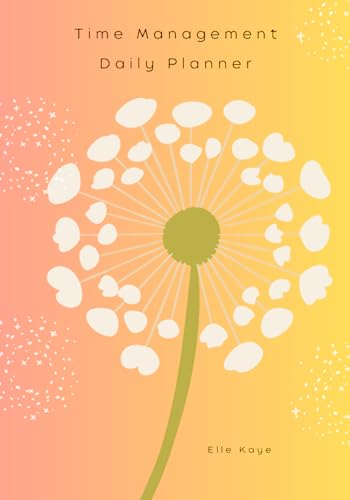 Time Management: Daily Planner: Dandelion Wishes Yellow - Optimize Your Time: with a Time-Proven Method for Workflow Enhancer to Help you Prioritize and Succeed (7x10) image 2