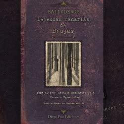 Bailaderos: Leyendas Canarias de Brujas