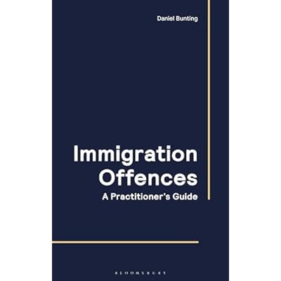 Immigration Offences - A Practitioner's Guide