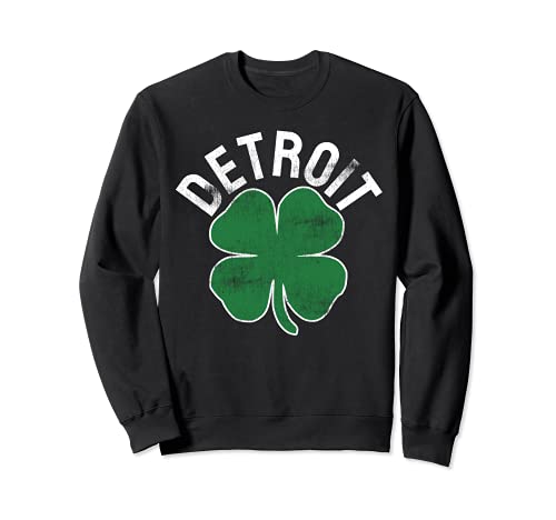 Día de San Patricio Shamrock Detroit Michigan Irlandés Hombres Mujeres Sudadera