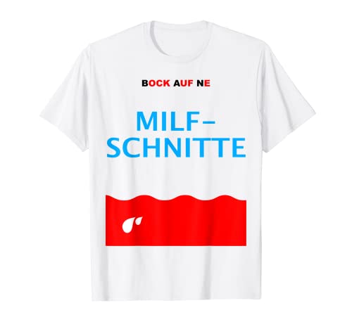 Milfschnitte Me encantan las milfs Sauf Malle Lust Funny Buck Cougar Camiseta