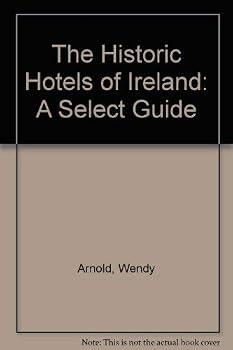 Paperback The Historic Hotels of Ireland: A Select Guide Book