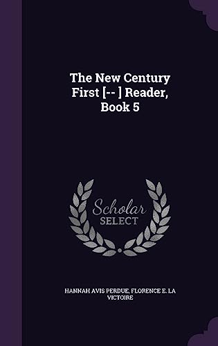 The New Century First [-- ] Reader, Book 5