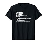 Sensei Coach Definition Funny Gift T-Shirt