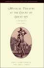  Musical Theatre at the Court of Louis XIV: Le Mariage de la Grosse Cathos