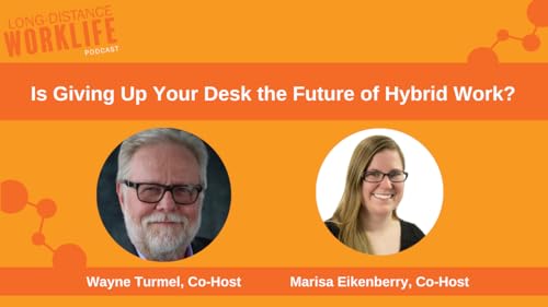Is Giving Up Your Desk the Future of Hybrid Work? cover art
