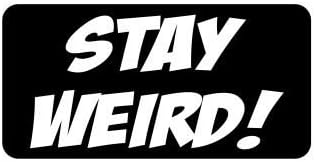 JS Artworks Stay Weird Hard Hat Funny Stickers