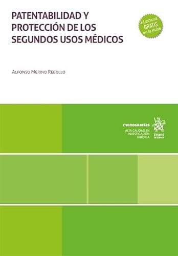 Patentabilidad y protección de los segundos usos médicos (Monografías)