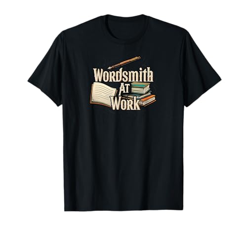 Wordsmith At Work Vintage Writer & Author Pen Book Lover Maglietta