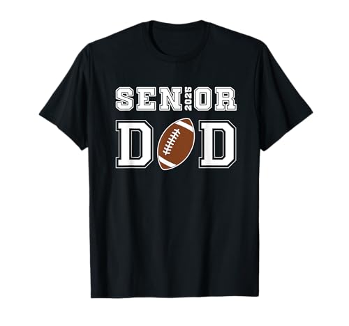 Senior Football Dad Class Of 2025 Graduate Graduation T-Shirt
