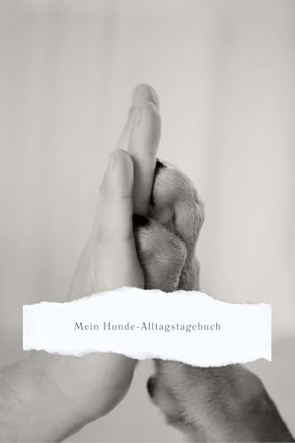 Mein Hunde-Alltagstagebuch: Training · Gesundheit · Verhalten · Fortschritte – alles an einem Ort