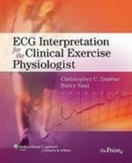 ECG Interpretation for the Clinical Exercise Physiologist