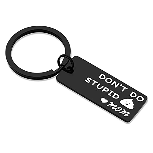 TTYY Funny Birthday Gift for Teens Girls Valentines day College High School Graduation Gift From MomTeenager Gifts for Son Daughter Don't Do Stupid Poop Keychain (Teens Gifts A), Large