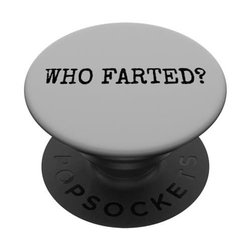 ¿QUIÉN FARTÓ? CAMISETA FLATULENCE FART PopSockets PopGrip Intercambiable