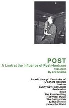 Post: A Look at the Influence of Post-Hardcore-1985-2007 (Paperback) - Common