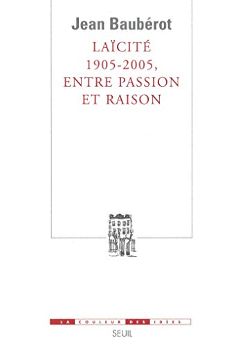 Télécharger Laïcité 1905-2005, entre passion et raison (COULEUR IDEES) livre En ligne