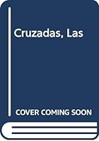 Cruzadas, Las 8424152409 Book Cover