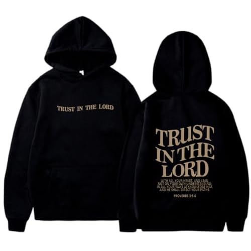 TRUST IN THE LORD Hoodie Christian Faith Religious God Tops Man Woman Pullover Sweatshirt Y2K Longsleeve