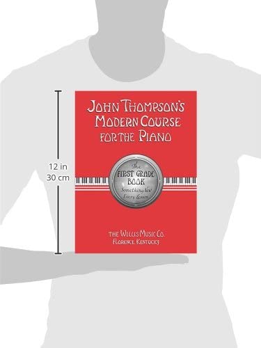 John Thompson's Modern Course for the Piano: First Grade Book