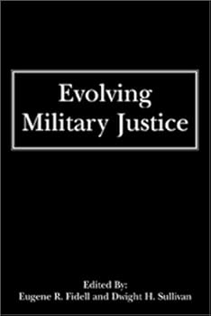 Hardcover Evolving Military Justice: Analysis and Discussion Book