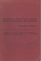 Ruderal vegetation along some California roadsides, (University of California publications in geography, v. 20) 0520091493 Book Cover