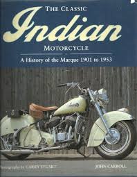 THE CLASSIC INDIAN MOTORCYCLE [Hardcover] JOHN CARROLL