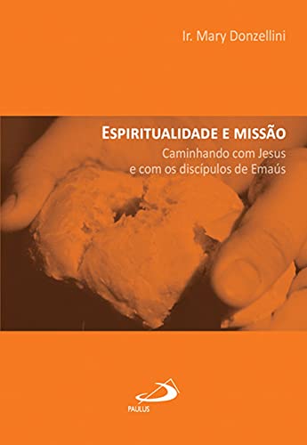 Espiritualidade e Missão: caminhando com Jesus e com os discípulos de Emaús