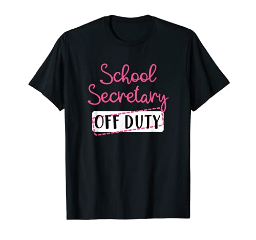 Secretaria de la escuela fuera de servicio / vacaciones de Camiseta