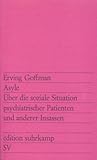 Asyle: Über die soziale Situation psychiatrischer Patienten und anderer Insassen