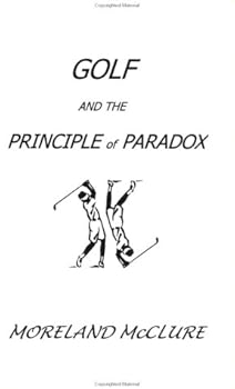 Paperback Golf and the Principle of Paradox Book