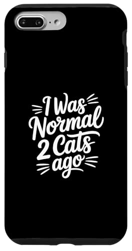 I Was Normal 2 Cats Ago �X�}�z�P�[�X iPhone 7 Plus/8 Plus �p