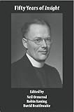 Fifty Years of Insight: Bernard Lonergan's Contribution to Philosophy and Theology (Acu Series)