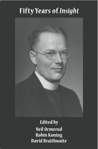 Fifty Years of Insight: Bernard Lonergan's Contribution to Philosophy and Theology (Acu Series)
