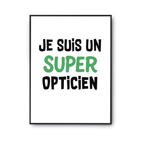 Poster Un Super Opticien 2 Otshirt - Cadeau Anniversaire Humour A3