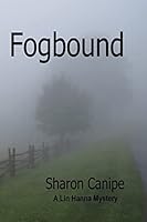 Fogbound: A Lin Hanna Mystery 1505869404 Book Cover