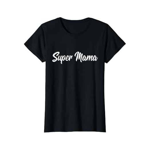 Damen | Muttertag Geschenk | Super Mama T-Shirt