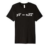PV=nRT ideal gas law, thermodynamics and physics Premium T-Shirt