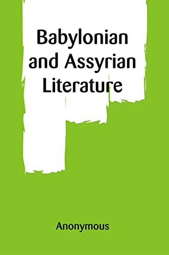 Babylonian and Assyrian Literature (English Edition)